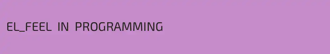 EL_FEEL  IN  PROGRAMMING